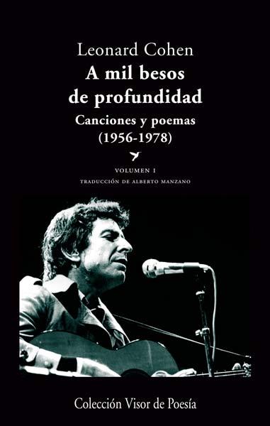 VOL. 1 A MIL BESOS DE PROFUNDIDAD | 9788498958041 | COHEN LEONARD | Llibres Parcir | Librería Parcir | Librería online de Manresa | Comprar libros en catalán y castellano online