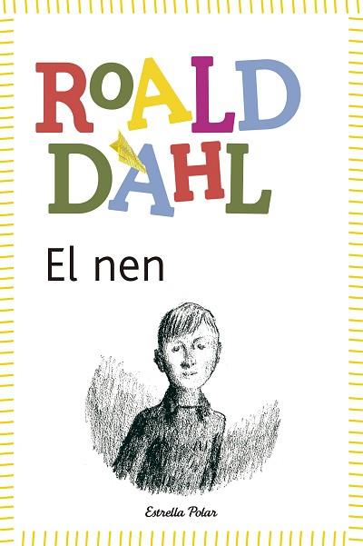 EL NEN (ROALD DAHL) | 9788490572597 | ROALD DAHL | Llibres Parcir | Librería Parcir | Librería online de Manresa | Comprar libros en catalán y castellano online