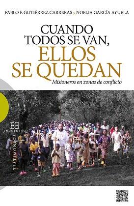 CUANDO TODOS SE VAN, ELLOS SE QUEDAN | 9788490550519 | GUTIÉRREZ CARRERAS, PABLO F./GARCÍA AYUELA, NOELIA | Llibres Parcir | Llibreria Parcir | Llibreria online de Manresa | Comprar llibres en català i castellà online