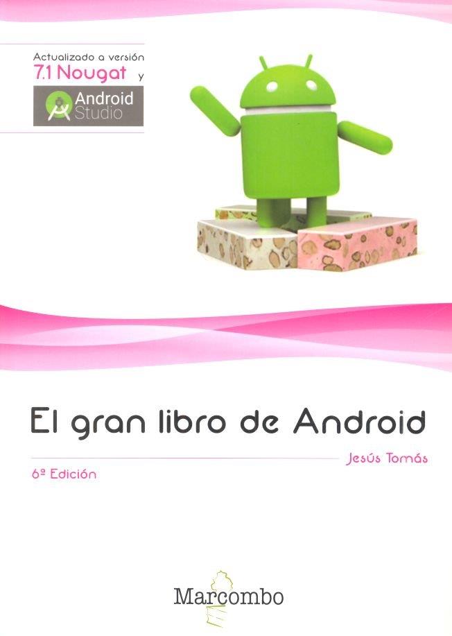 EL GRAN LIBRO DE ANDROID 6ª ED. | 9788426725646 | JESúS TOMáS GIRONéS | Llibres Parcir | Llibreria Parcir | Llibreria online de Manresa | Comprar llibres en català i castellà online