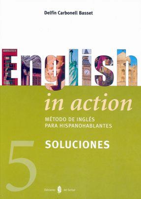 ENGLISH IN ACTION 5 SOLUCIONES | 9788476284186 | CARBONELL DELFIN | Llibres Parcir | Librería Parcir | Librería online de Manresa | Comprar libros en catalán y castellano online