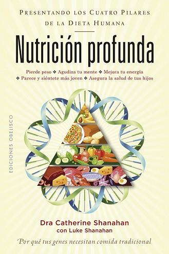 NUTRICIÓN PROFUNDA | 9788491114628 | SHANAHAN, CATHERINE , DRA./SHANAHAN, LUKE | Llibres Parcir | Llibreria Parcir | Llibreria online de Manresa | Comprar llibres en català i castellà online