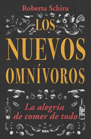 LOS NUEVOS OMNÍVOROS | 9788491872634 | SCHIRA ROBERTA | Llibres Parcir | Librería Parcir | Librería online de Manresa | Comprar libros en catalán y castellano online