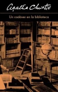 UN CADAVER EN LA BIBLIOTECA | 9788478712526 | CHRISTIE | Llibres Parcir | Librería Parcir | Librería online de Manresa | Comprar libros en catalán y castellano online