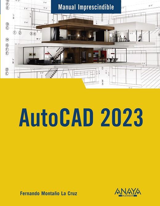 AUTOCAD 2023 | 9788441547148 | MONTAÑO LA CRUZ, FERNANDO | Llibres Parcir | Librería Parcir | Librería online de Manresa | Comprar libros en catalán y castellano online
