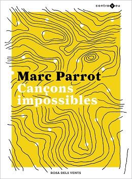 CANÇONS IMPOSSIBLES | 9788417909437 | PARROT, MARC | Llibres Parcir | Librería Parcir | Librería online de Manresa | Comprar libros en catalán y castellano online