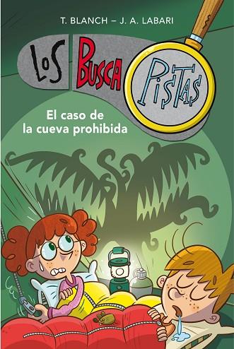 LOS BUSCAPISTAS 10 - EL CASO DE LA CUEVA PROHIBIDA | 9788417671655 | BLANCH, TERESA / LABARI, JOSÉ ÁNGEL | Llibres Parcir | Librería Parcir | Librería online de Manresa | Comprar libros en catalán y castellano online