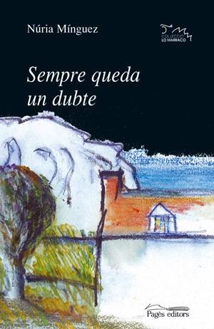 SEMPRE QUEDA UN DUBTE | 9788479353179 | MINGUEZ NURIA | Llibres Parcir | Llibreria Parcir | Llibreria online de Manresa | Comprar llibres en català i castellà online