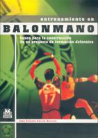 ENTRENAMIENTO EN BALONMANO | 9788480197083 | GARCIA JUAN ANTONIO | Llibres Parcir | Librería Parcir | Librería online de Manresa | Comprar libros en catalán y castellano online