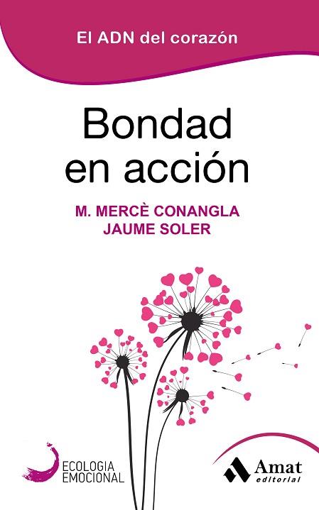 BONDAD EN ACCION | 9788418114168 | CONANGLA, MARIA MERCÈ/SOLER, JAUME | Llibres Parcir | Librería Parcir | Librería online de Manresa | Comprar libros en catalán y castellano online