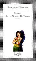 MALENA ES UN NOMBRE DE TANGO | 9788483106556 | GRANDES | Llibres Parcir | Llibreria Parcir | Llibreria online de Manresa | Comprar llibres en català i castellà online