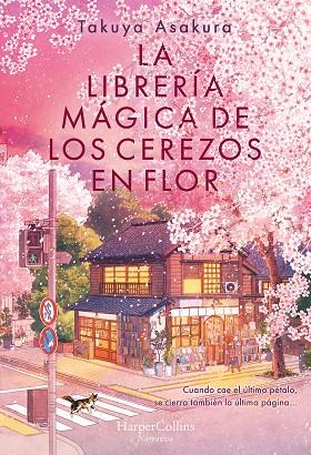 LA LIBRERÍA MÁGICA DE LOS CEREZOS EN FLOR | 9788410645226 | ASAKURA, TAKUYA | Llibres Parcir | Llibreria Parcir | Llibreria online de Manresa | Comprar llibres en català i castellà online