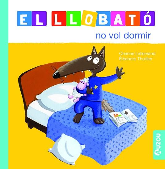 EL LLOBATÓ NO VOL DORMIR | 9791039527965 | LALLEMAND, ORIANNE | Llibres Parcir | Librería Parcir | Librería online de Manresa | Comprar libros en catalán y castellano online