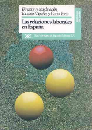 LAS RELACIONES LABORALESEN ESPA%A | 9788432307218 | MIGUELEZ - PRIETO | Llibres Parcir | Librería Parcir | Librería online de Manresa | Comprar libros en catalán y castellano online