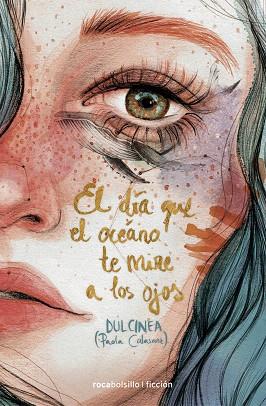 EL DÍA QUE EL OCÉANO TE MIRE A LOS OJOS | 9788416859085 | (PAOLA CALASANZ), DULCINEA | Llibres Parcir | Llibreria Parcir | Llibreria online de Manresa | Comprar llibres en català i castellà online