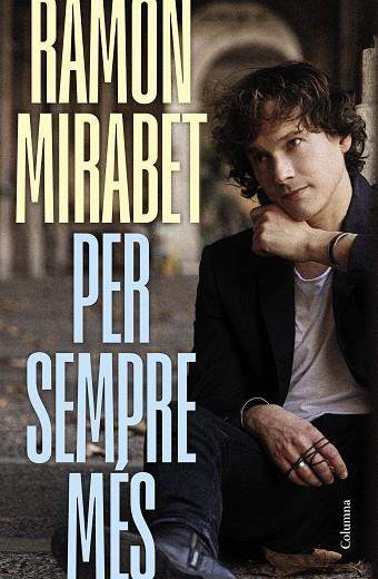 PER SEMPRE MÉS | 9788466434959 | MIRABET TORRE, RAMON | Llibres Parcir | Llibreria Parcir | Llibreria online de Manresa | Comprar llibres en català i castellà online
