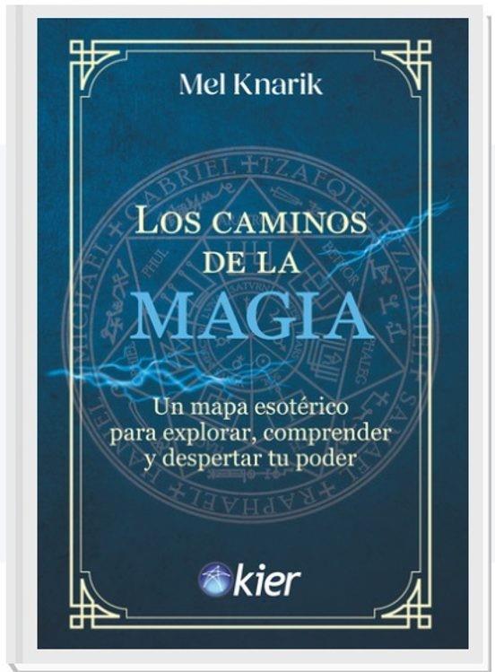 LOS CAMINOS DE LA MAGIA | 9788418801662 | KNARIK, MEL | Llibres Parcir | Llibreria Parcir | Llibreria online de Manresa | Comprar llibres en català i castellà online