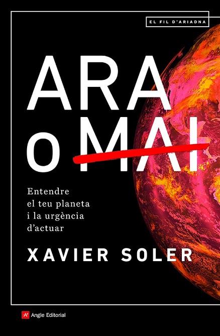 ARA O MAI | 9788418197574 | SOLER BARTOMEUS , XAVIER | Llibres Parcir | Librería Parcir | Librería online de Manresa | Comprar libros en catalán y castellano online