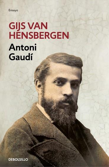 ANTONI GAUDÍ | 9788466336017 | HENSBERGEN, GIJS VAN | Llibres Parcir | Llibreria Parcir | Llibreria online de Manresa | Comprar llibres en català i castellà online