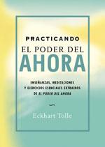 PRACTICANDO EL PODER DEL AHORA | 9788484450603 | TOLLE | Llibres Parcir | Llibreria Parcir | Llibreria online de Manresa | Comprar llibres en català i castellà online