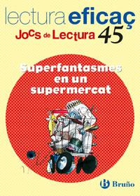 SUPERFANTASMES EN UN SUPERMERCAT JOC DE LECTURA | 9788421657218 | FARGAS I COTS, SALVADOR | Llibres Parcir | Llibreria Parcir | Llibreria online de Manresa | Comprar llibres en català i castellà online