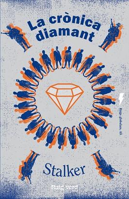 LA CRÒNICA DIAMANT | 9788419206503 | STALKER | Llibres Parcir | Librería Parcir | Librería online de Manresa | Comprar libros en catalán y castellano online