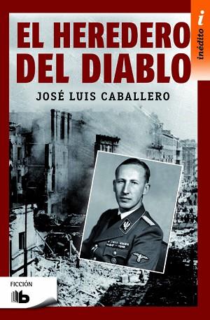 EL HEREDERO DEL DIABLO | 9788490703076 | CABALLERO FERNÁNDEZ, JOSÉ LUIS | Llibres Parcir | Llibreria Parcir | Llibreria online de Manresa | Comprar llibres en català i castellà online