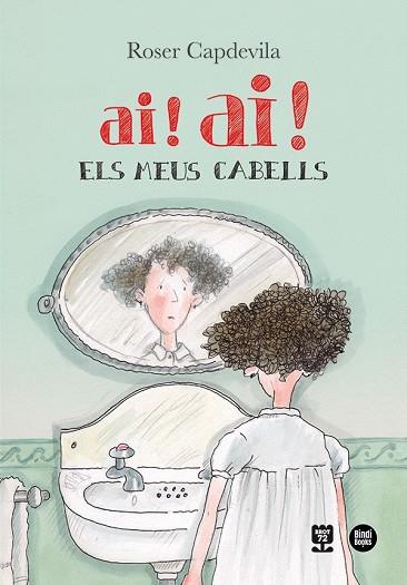 AI! AI! ELS MEUS CABELLS | 9788418288777 | CAPDEVILA I VALLS, ROSER | Llibres Parcir | Librería Parcir | Librería online de Manresa | Comprar libros en catalán y castellano online