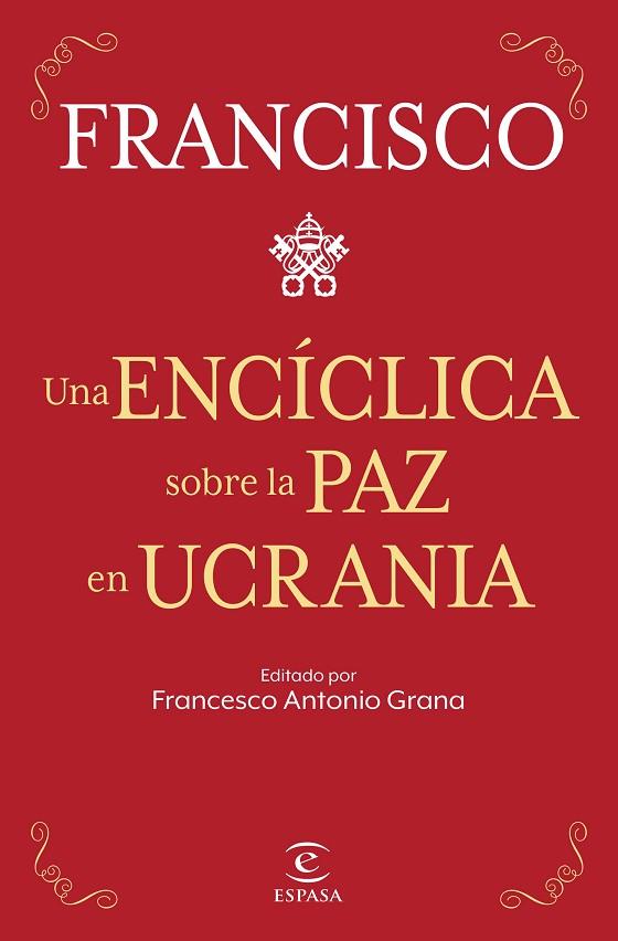 UNA ENCÍCLICA SOBRE LA PAZ EN UCRANIA | 9788467069433 | PAPA FRANCISCO | Llibres Parcir | Librería Parcir | Librería online de Manresa | Comprar libros en catalán y castellano online