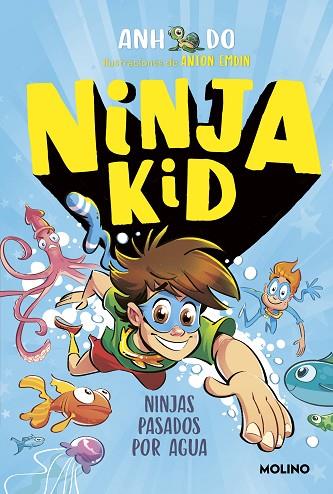 NINJA KID 9 - NINJAS PASADOS POR AGUA | 9788427224377 | DO, ANH | Llibres Parcir | Librería Parcir | Librería online de Manresa | Comprar libros en catalán y castellano online