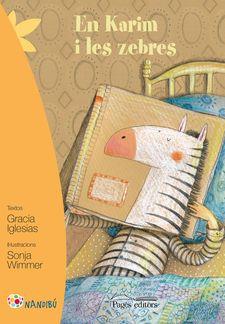 EN KARIM I LES ZEBRES | 9788499758527 | IGLESIAS LODARES, GRACIA/WIMMER, SONJA | Llibres Parcir | Llibreria Parcir | Llibreria online de Manresa | Comprar llibres en català i castellà online