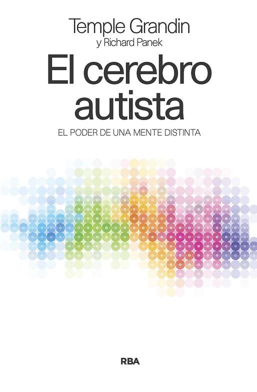 EL CEREBRO AUTISTA | 9788411323512 | GRANDIN, TEMPLE/PANEK, RICHARD | Llibres Parcir | Librería Parcir | Librería online de Manresa | Comprar libros en catalán y castellano online