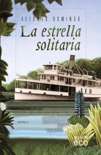 La estrella solitaria | 9788498777079 | Domingo Álvaro, Alfonso | Llibres Parcir | Llibreria Parcir | Llibreria online de Manresa | Comprar llibres en català i castellà online