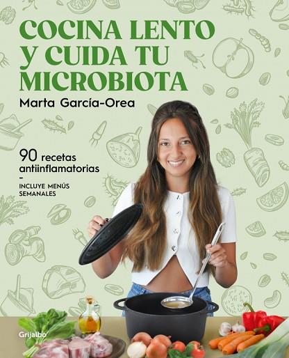 COCINA LENTO Y CUIDA TU MICROBIOTA | 9788425368660 | GARCÍA-OREA, MARTA | Llibres Parcir | Librería Parcir | Librería online de Manresa | Comprar libros en catalán y castellano online