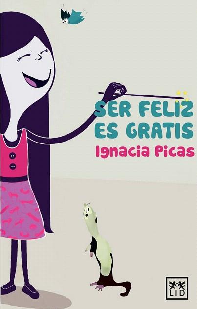 SER FELIZ ES GRATIS | 9788483567753 | PICAS, IGNACIA | Llibres Parcir | Llibreria Parcir | Llibreria online de Manresa | Comprar llibres en català i castellà online