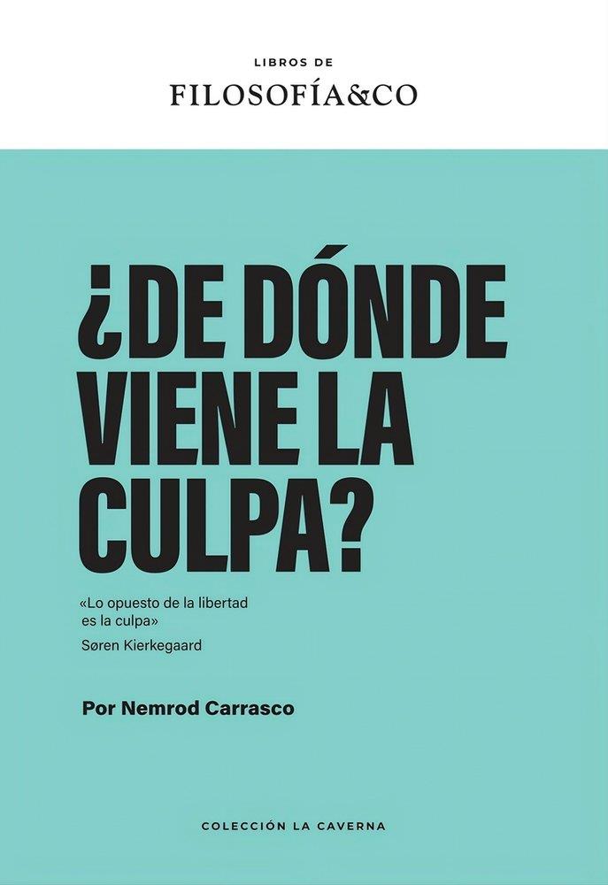 ¿DE DÓNDE VIENE LA CULPA? | 9788410086609 | CARRASCO, NEMROD | Llibres Parcir | Llibreria Parcir | Llibreria online de Manresa | Comprar llibres en català i castellà online