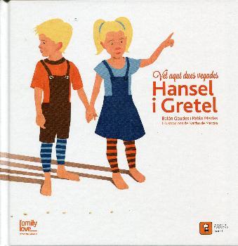 HANSEL I GRETEL, VET AQUI DUES VEGADES... | 9788494209093 | GAUDES, BELEN | Llibres Parcir | Llibreria Parcir | Llibreria online de Manresa | Comprar llibres en català i castellà online