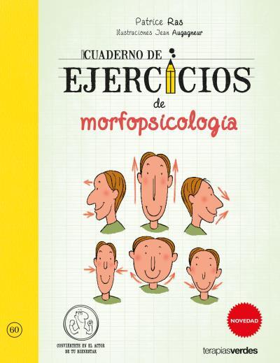 CUADERNO DE EJERCICIOS DE MORFOPSICOLOGÍA | 9788416972562 | RAS, PATRICE/AUGAGNEUR, JEAN | Llibres Parcir | Librería Parcir | Librería online de Manresa | Comprar libros en catalán y castellano online