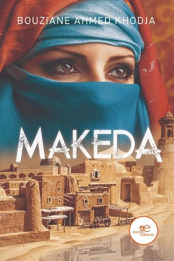MAKEDA | 9791220109680 | KHODJA, BOUZIANE AHMED | Llibres Parcir | Librería Parcir | Librería online de Manresa | Comprar libros en catalán y castellano online
