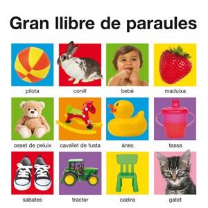 GRAN LLIBRE DE PARAULES | 9788424646547 | PRIDDY, ROGER | Llibres Parcir | Librería Parcir | Librería online de Manresa | Comprar libros en catalán y castellano online