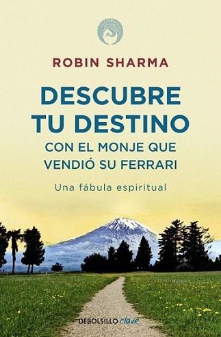 DESCUBRE TU DESTINO MONJE QUE VENDIO SU FERRARI | 9788499086170 | ROBIN SHARMA | Llibres Parcir | Librería Parcir | Librería online de Manresa | Comprar libros en catalán y castellano online