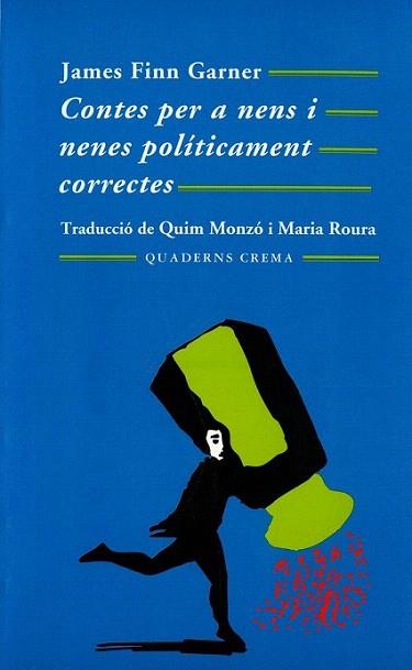 CONTES NENS I NENES POLITICAMENT CORRECTES | 9788477271536 | Llibres Parcir | Librería Parcir | Librería online de Manresa | Comprar libros en catalán y castellano online