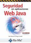 SEGURIDAD EN APLICACIONES WEB JAVA | 9788499647326 | ORTEGA CANDEL, JOSÉ MANUEL | Llibres Parcir | Librería Parcir | Librería online de Manresa | Comprar libros en catalán y castellano online