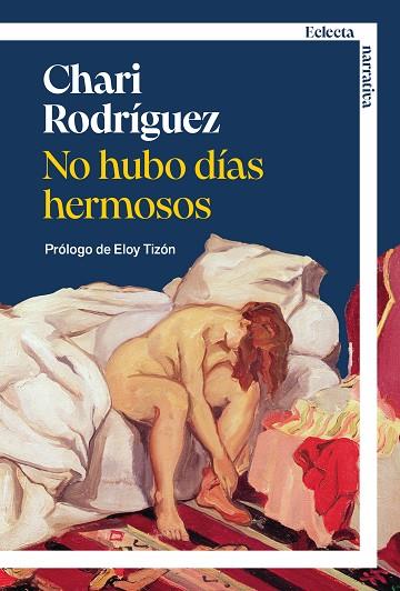 NO HUBO DÍAS HERMOSOS | 9791387933050 | RODRÍGUEZ ROS, CHARI | Llibres Parcir | Llibreria Parcir | Llibreria online de Manresa | Comprar llibres en català i castellà online