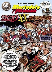 SIGLO XX QUE PROGRESO MORTADELO FILEMON | 9788440695307 | IBÁÑEZ, FRANCISCO | Llibres Parcir | Librería Parcir | Librería online de Manresa | Comprar libros en catalán y castellano online