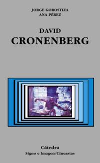 DAVID CRONENBERG | 9788437621012 | GOROSTIZA | Llibres Parcir | Llibreria Parcir | Llibreria online de Manresa | Comprar llibres en català i castellà online