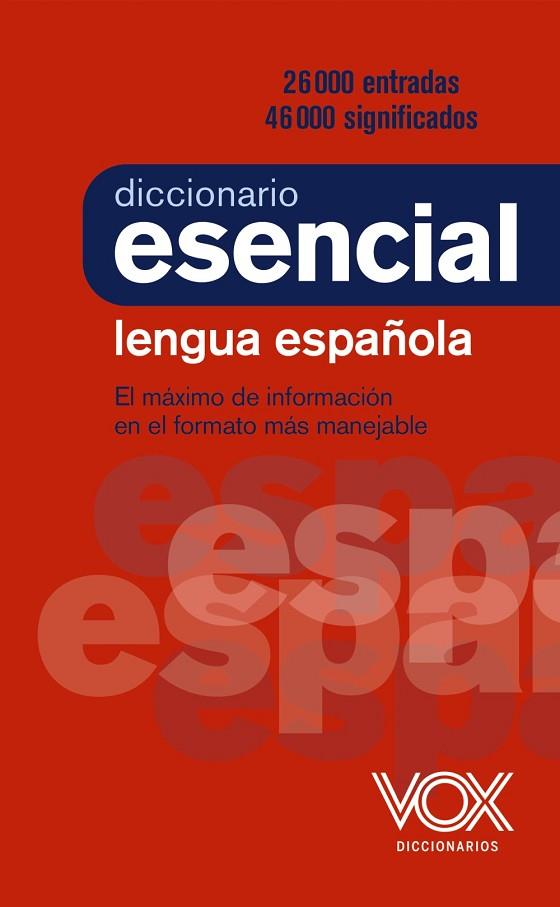 DICCIONARIO ESENCIAL DE LA LENGUA ESPAÑOLA | 9788499743394 | VOX EDITORIAL | Llibres Parcir | Llibreria Parcir | Llibreria online de Manresa | Comprar llibres en català i castellà online