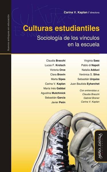CULTURAS ESTUDIANTILES. . SOCIOLOGÍA DE LOS VÍNCULOS EN LA ESCUELA | PODI127147 | KAPLAN  CARINA | Llibres Parcir | Librería Parcir | Librería online de Manresa | Comprar libros en catalán y castellano online