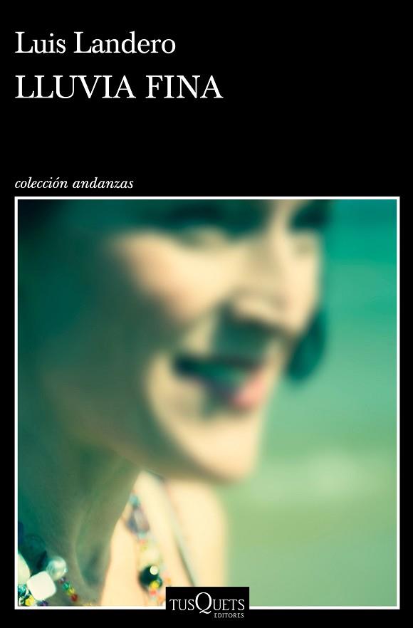 LLUVIA FINA | 9788490666562 | LANDERO, LUIS | Llibres Parcir | Llibreria Parcir | Llibreria online de Manresa | Comprar llibres en català i castellà online