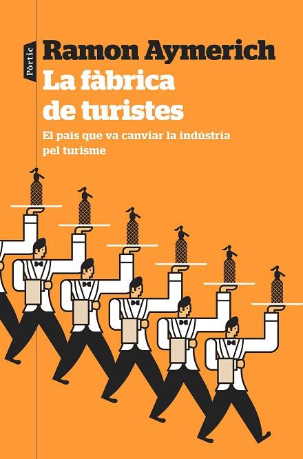 LA FÀBRICA DE TURISTES | 9788498094978 | AYMERICH, RAMON | Llibres Parcir | Llibreria Parcir | Llibreria online de Manresa | Comprar llibres en català i castellà online